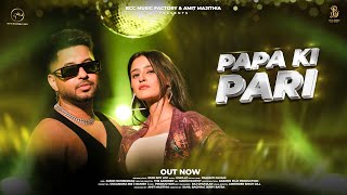 Papa Ki Pari Official Video Star Boy LOC  Amit Majithia  Prakriti Pavani Bcc Music Factory [upl. by Meletius758]