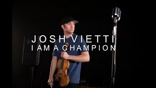 I Am A Champion  Josh Vietti HipHop Violin Original Song [upl. by Ynaitirb428]