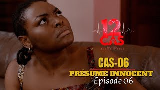 12 CAS  CAS 06  Présumé Innocent  Episode 06  Série Africaine [upl. by Ayor]