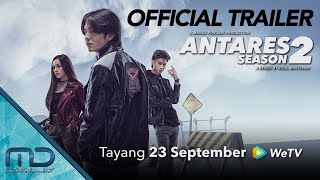 Antares Season 2  Official Trailer FULL VERSION  23 September 2022 di WeTV Indonesia [upl. by Leighland]