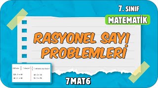 Rasyonel Sayı Problemleri 📘 tonguçCUP 2Sezon  7MAT6 2024 [upl. by Gretta664]