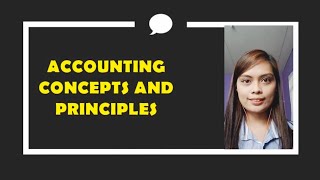 Accounting Concepts and Principles  detailed and easytolearn [upl. by Nadroj]