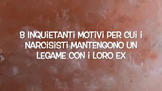 8 Inquietanti Motivi per cui i Narcisisti Mantengono un Legame con i Loro Ex [upl. by Debbee]