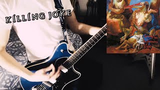 Killing Joke  This Tribal Antidote  Guitar Cover [upl. by Aicnelev702]