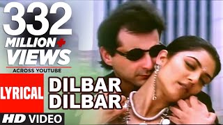 Dilbar Dilbar Lyrical Video  Sirf Tum  Alka Yagnik  Sameer  Sushmita Sen  Sanjay Kapoor [upl. by Akener]