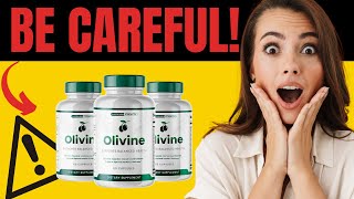 Olivine Reviews ⚠️BIG ALERT⚠️ Olivine Weight Loss Supplement  Olivine Review [upl. by Burdett]