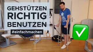 Unterarmgehstützen richtig benutzen  Tutorial [upl. by Clerissa]