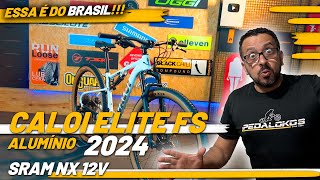 CALOI ELITE FS 12V SRAM NX 2024  A NOVA FULL SUSPENSION DE ALUMÍNIO BRASILEIRA  PEDALOKOS [upl. by Brantley]