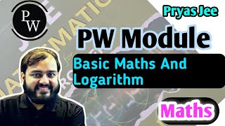 PW Module Mathematics Basic Maths And Logarithm physicswallah jee pwmodules [upl. by Osswald815]