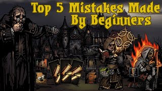 Top 5 Beginner Mistakes Darkest Dungeon [upl. by Baugh]