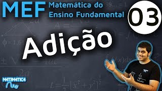 MEF 3  COMO EFETUAR ADIÇÃO OU COMO SOMAR [upl. by Anelet]