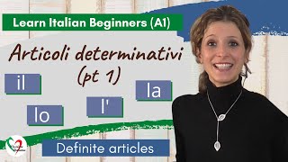 9 Learn Italian Beginners A1 Definite articles pt 1 [upl. by Nadual]