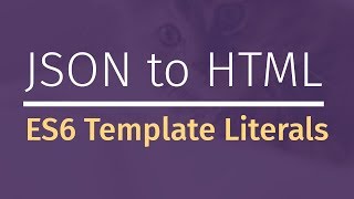 JavaScript Template Literals JSON to HTML [upl. by Bodrogi678]