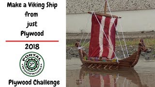 Building a Viking ship from just plywood  Portal Woodworks 2018 plywood challenge [upl. by Ocsirf]