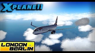 XPlane 11  Full FlightTutorial B 737800  LONDON EGLL ✈ BERLIN EDDT [upl. by Yelsnya]