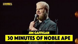 30 Minutes of Jim Gaffigan Noble Ape  Stand Up Comedy  Comedy Dynamics [upl. by Graehme]