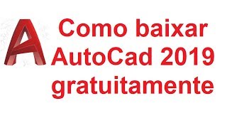 Como baixar e instalar AutoCad 2019 gratuitamente atualizado [upl. by Tselec]