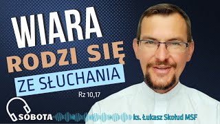 EWANGELIA NA DZIŚ  21223pt Łk 21 3436 ks Łukasz Skołud MSF wiararodzisięzesłuchania [upl. by Idnam]