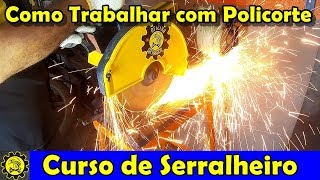 Curso de Serralheiro 07  Policorte Profissional e Industrial  Curso de Serralheria [upl. by Adihahs]