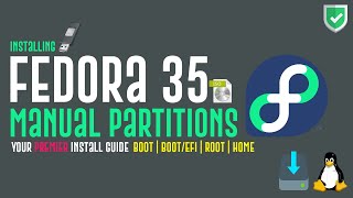 How to Install Fedora 35 with Manual Partitioning  Fedora 35 Install Guide  Fedora Disk Partitions [upl. by Lasyrc376]