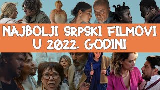 Najbolji srpski filmovi u 2022 godini [upl. by Gernhard]