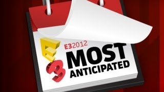 E3 Stage Shows  Most Anticipated Games of E3 2012 [upl. by Otrebla]