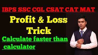 Profit and Loss Trick  How to solve profit and loss question for IBPS SSC CGL CSAT CAT MAT [upl. by Aliak665]