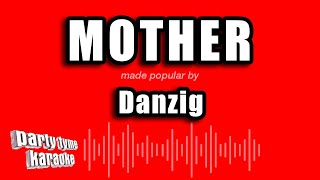 Danzig  Mother Karaoke Version [upl. by Inoliel971]