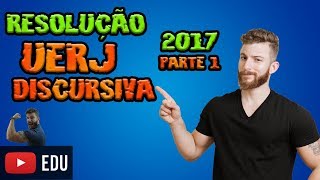 RESOLUÇÃO UERJ DISCURSIVA  2017  PARTE 1 [upl. by Maude]