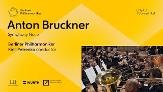 Bruckner Symphony No 5  Petrenko · Berliner Philharmoniker [upl. by Bivins448]