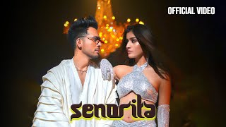 Senorita  Tony Kakkar Young Desi  Aadhya Anand  Adil Shaikh [upl. by Lange]