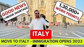 130000 ITALY WORK PERMITS OPEN DECRETO FLUSSI 2023  APPLY NOW [upl. by Bourgeois]