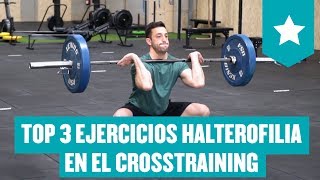 Top 3 Ejercicios de Halterofilia para CrossTraining [upl. by Ardnekat]