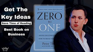 Zero To One by Peter Thiel  Book Summary  How to Start a Business [upl. by Nimar]