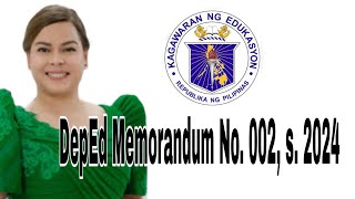 DepEd Memorandum No 002 s 2024 [upl. by Rexfourd]