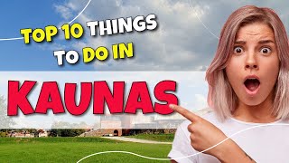 TOP 10 Things to do in Kaunas Lithuania 2023 [upl. by Sher]