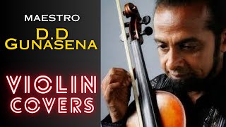 🔴 Maestro DD Gunasenas Violin Covers  ඩී ඩී ගුණසේන සූරීන්ගේ වයලීන වාදනයන් කිහිපයක් [upl. by Tadio]