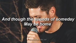 Jensen Ackles  Sounds of Someday LYRICS [upl. by Swann]