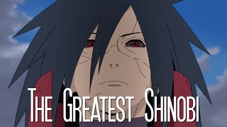 Madara Uchiha  The Greatest Shinobi [upl. by Ahsataj]