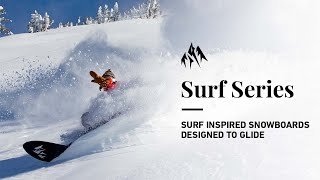 Jones Surf Series Surf Inspired Snowboards Designed To Glide [upl. by Naitsabas]