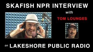 Skafish Interview on NPR’s Lakeshore Public Radio with Tom Lounges 1232013 [upl. by Ahseyi]