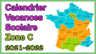 Calendrier scolaire zone C vacances scolaires 2021 2022 [upl. by Anirak]