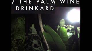 Kool AD  The Palm Wine Drinkard [upl. by Namron]