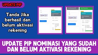 UPDATE PIP NOMINASI PESERTA YANG BELUM AKTIVASI DAN YANG SUDAH AKTIVASI [upl. by Ettenyar]