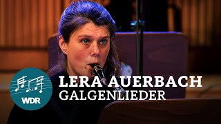 Lera Auerbach  Auszüge aus quotGalgenliederquot  sonicart Saxophonquartett  WDR Rundfunkchor [upl. by Gilda]