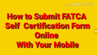 How to Submit FATCA Form Online [upl. by Burris702]