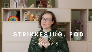 Podden Strikkesjug  Episode 8 Holete genser og Halden strikkefestival [upl. by Areemas495]