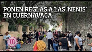 Ponen reglas a las ‘nenis’ en Cuernavaca no podrán vender comida ni abarrotes [upl. by Omidyar]