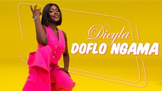 Dieyla  Doflo Ngama Clip Officiel [upl. by Anilave496]