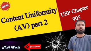 Content Uniformity  Calculation of Acceptance value AV  USP 905 [upl. by Fanning517]